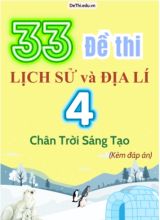 Tuyển tập 33 Đề thi môn Lịch sử - Địa lý 4 Chân Trời Sáng Tạo (Kèm đáp án)